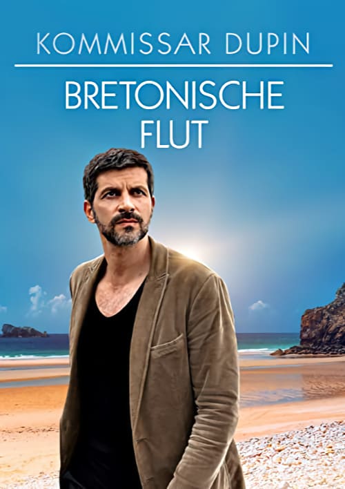 Kommissar Dupin - Bretonische Flut